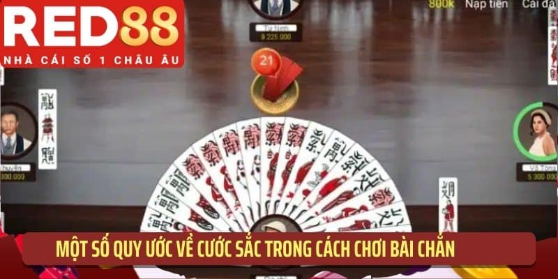 Một số quy ước về cước sắc trong cách chơi bài chắn