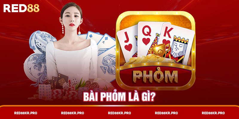 Bài phỏm là gì?