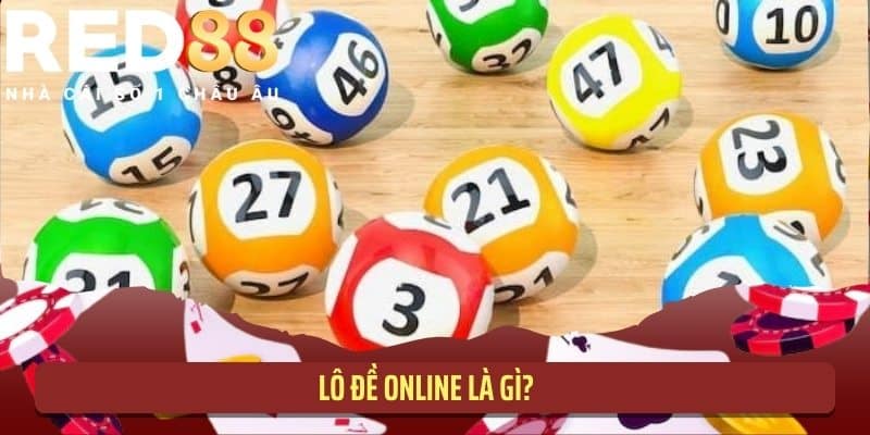 Lô Đề Online Là Gì? Giải Đáp Thắc Mắc Từ A-Z Cho Người Mới