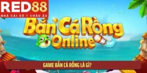 Game bắn cá Rồng là gì?