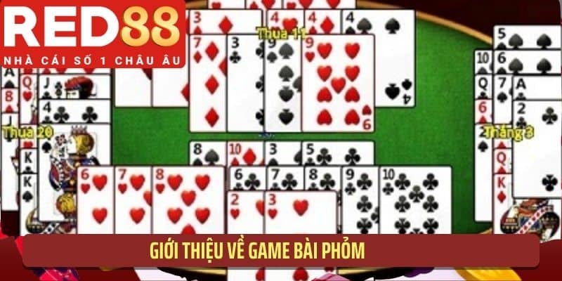 Giới thiệu về game bài phỏm