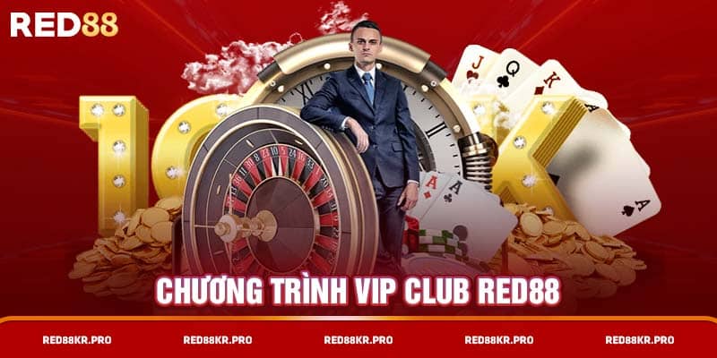 Chương trình VIP CLUB RED88