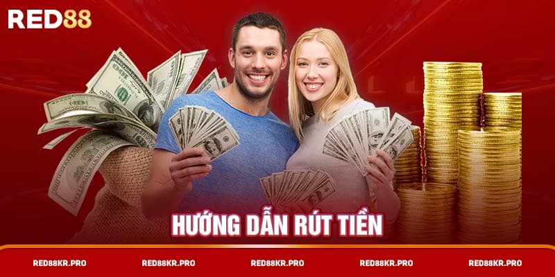 Hướng dẫn rút tiền