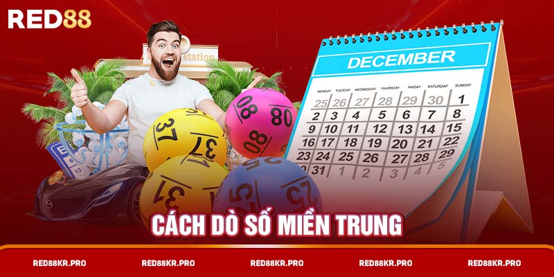 Cách dò số miền Trung