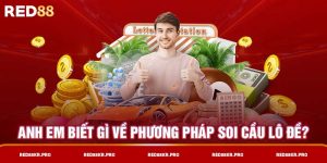 Anh em biết gì về phương pháp soi cầu lô đề?